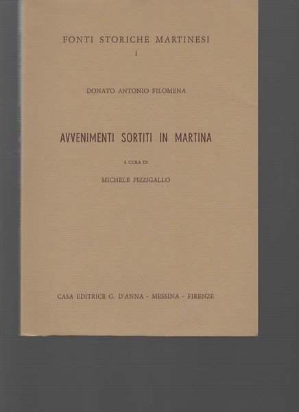 Avvenimenti sortiti in Martina. A cura di Michele Pizzigallo.