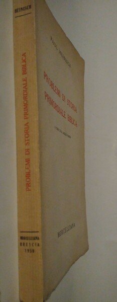 Problemi di storia primordiale biblica. Versione con aggiornamenti ed appendici …