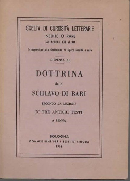 Dottrina. Secondo la lezione di tre antichi testi a penna.