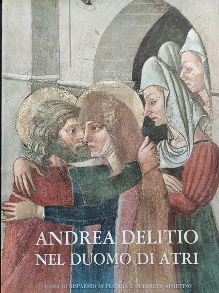 Andrea Delitio nel Duomo di Atri.