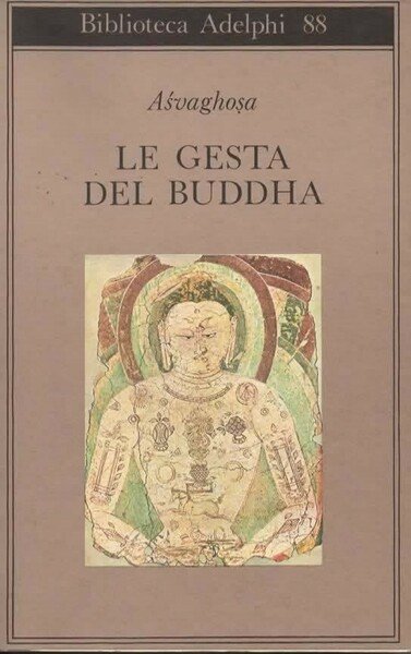 Le gesta del Buddha. (Buddhacarita canti I-XIV). A cura di …