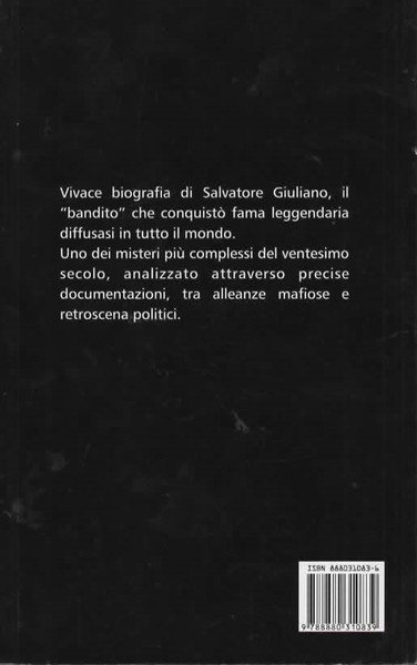 Il bandito Guliano. La vera storia del fuorilegge siciliano tra …