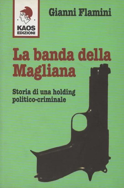 La banda della Magliana.