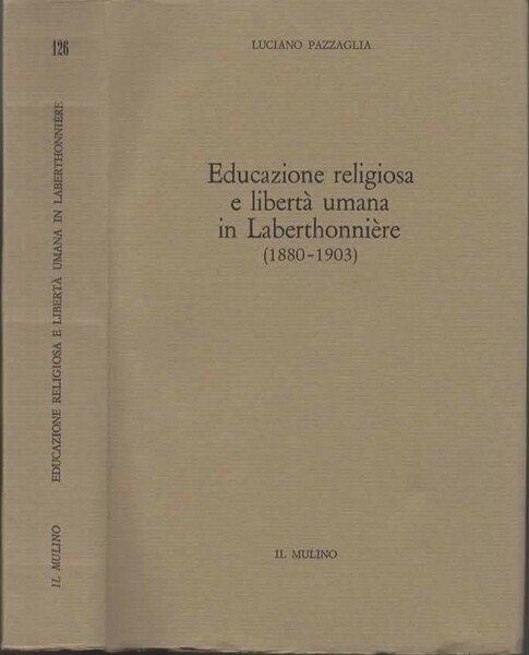 Educazione religiosa e libertà umana in Laberthonniere (1880-1903).