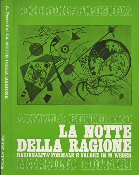 La notte della ragione. Razionalità formale e valore in Max …