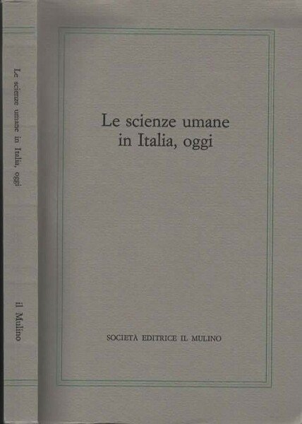 Le scienze umane in Italia, oggi. A cura di Albino …