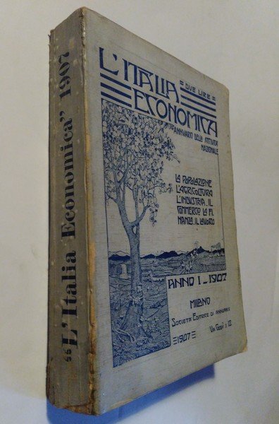 L'Italia economica. Annuario statistico-economico dell'industria, del commercio, della finanza, del …