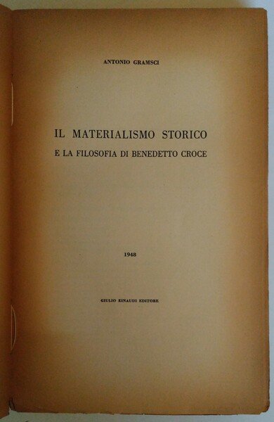 Il materialismo storico e la filosofia di Benedetto Croce.