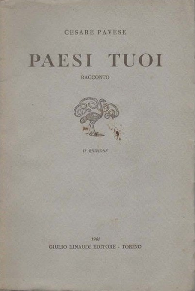 Paesi tuoi. Racconto. Seconda edizione.