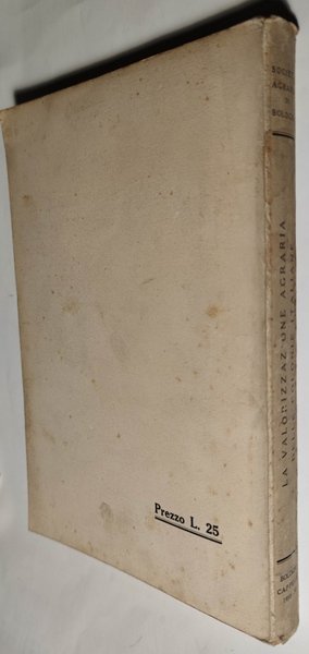 La valorizzazione agraria delle colonie italiane.