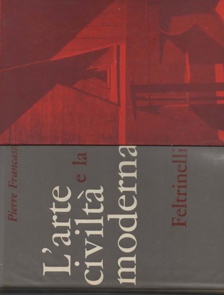 L'arte e la civiltà moderna.