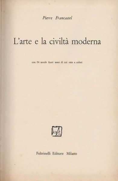 L'arte e la civiltà moderna.
