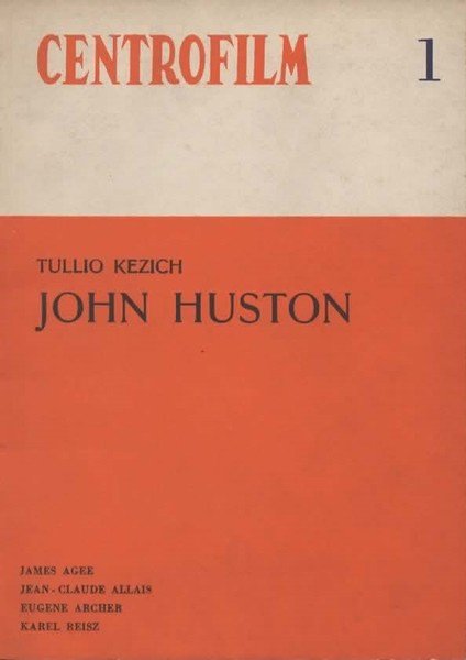 Centrofilm. 1. John Huston.
