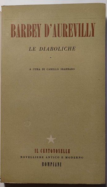 Le diaboliche. A cura di Camillo Sbarbaro.