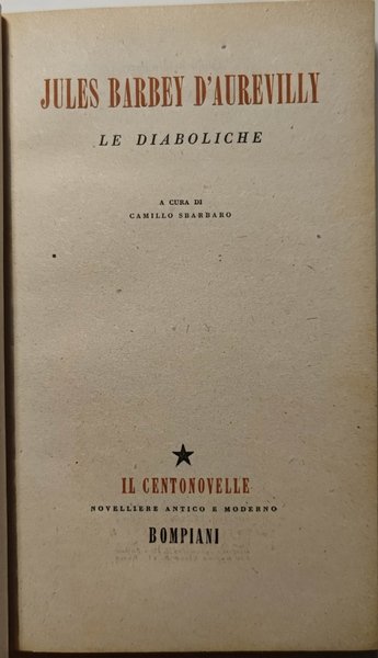 Le diaboliche. A cura di Camillo Sbarbaro.