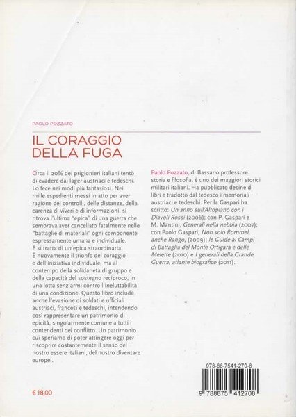 Il coraggio della fuga. L'epica delle evasioni dai campi di …