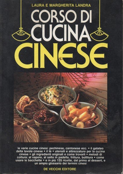 Corso di cucina cinese. Le varie cucine cinesi: pechinese, cantonese, …