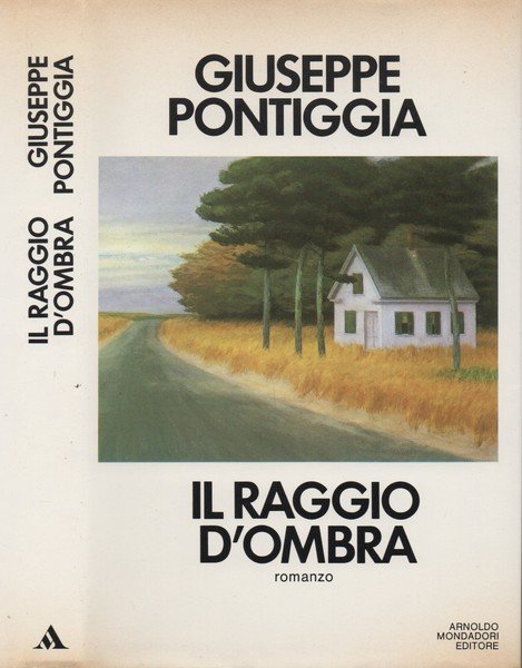 Il raggio d'ombra. Romanzo.