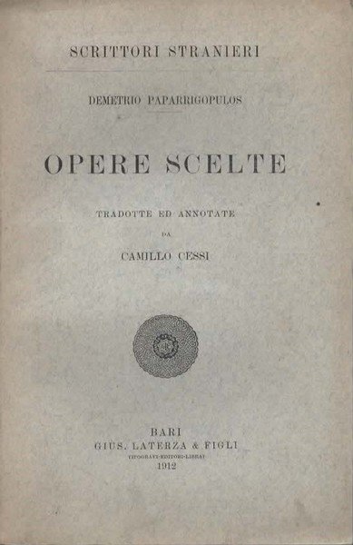 Opere scelte. Tradotte e annotate da Camillo Cessi.