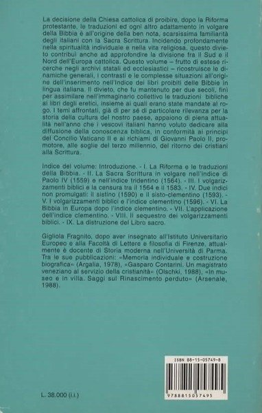 La Bibbia al rogo. La censura ecclesiastica e i volgarizzamenti …
