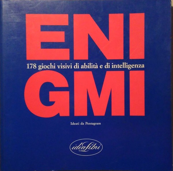 Enigmi. 178 giochi visivi di abilità e di intelligenza. Ideati …