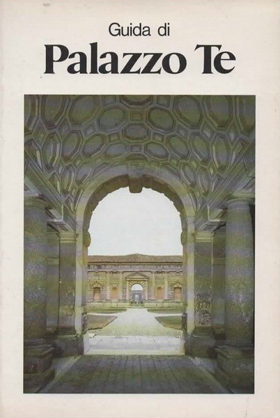 Guida di Palazzo Te.