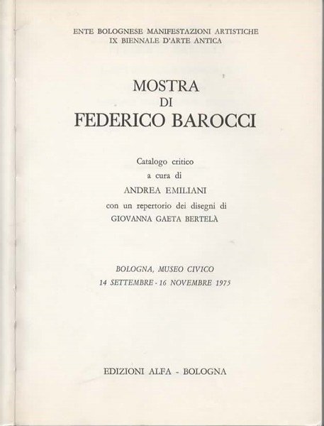 Mostra di Federico Barocci. Catalogo critico a cura di Andrea …