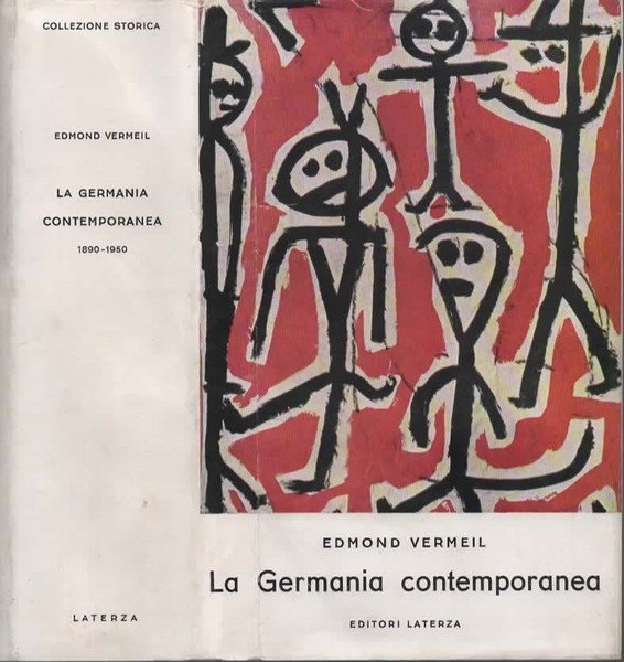 La Germania contemporanea. Storia sociale, politica e culturale 1890-1950.