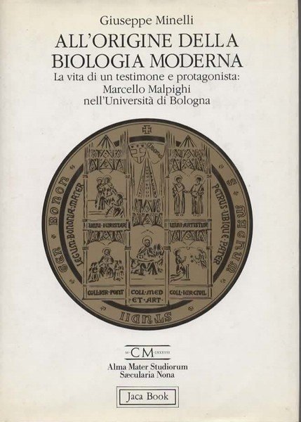 All'origine della biologia moderna. La vita di un testimone e …