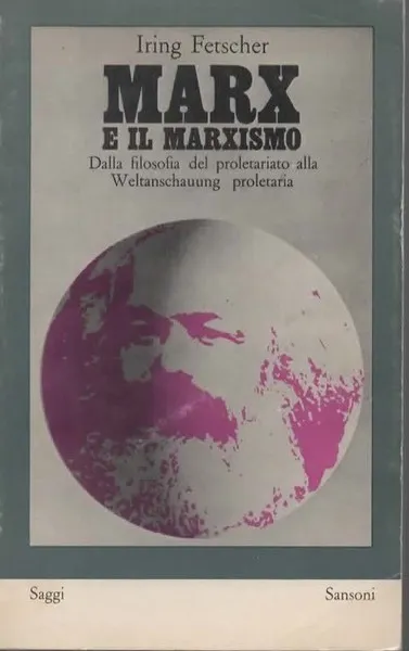 Marx e il marxismo. Dalla filosofia del proletariato alla Weltanschauung … | Immagine principale
