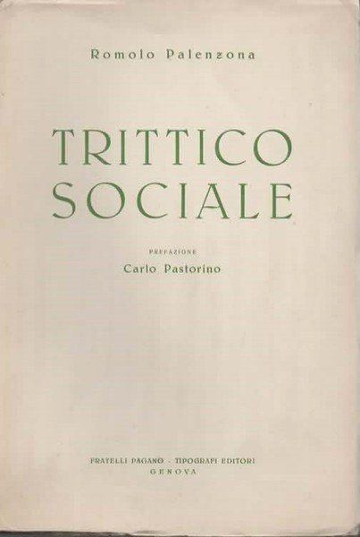 Trittico sociale. Prefazione Carlo Pastorino.
