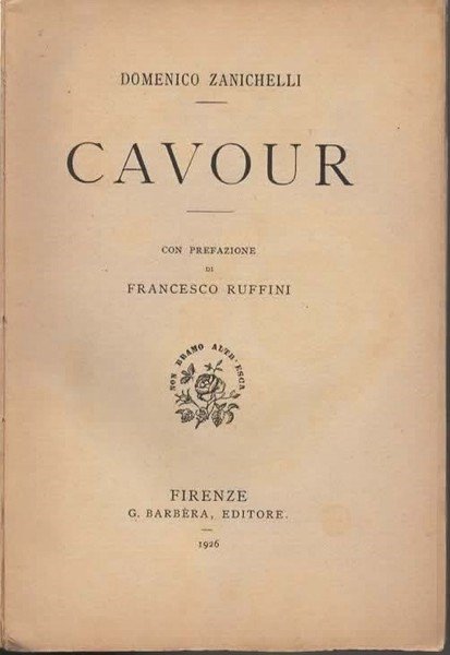 Cavour. Con prefazione di Francesco Ruffini.