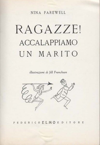 Ragazze! Accalappiamo un marito.
