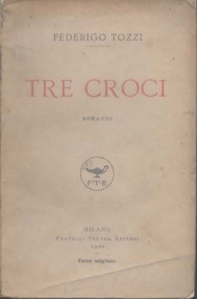 Tre croci. Romanzo.