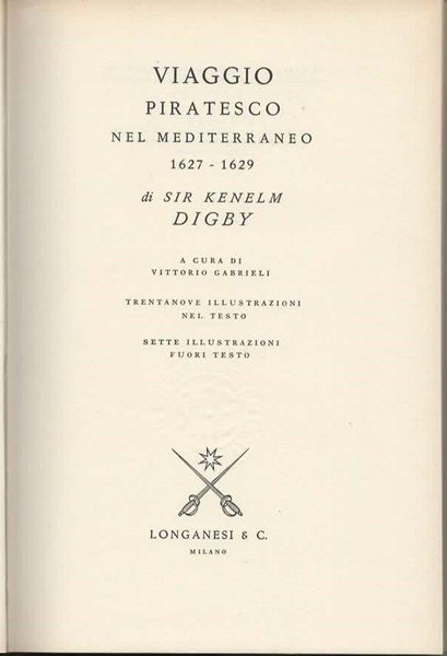 Viaggio piratesco nel mediterraneo 1627-1629. A cura di Vittorio Gabrieli. …
