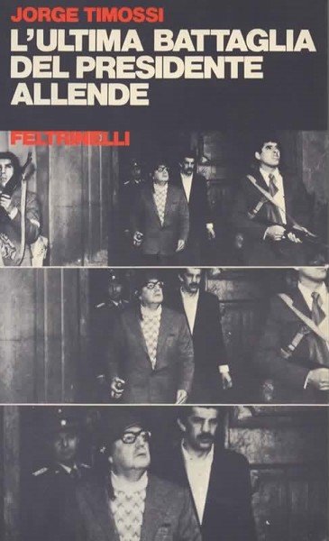 L'ultima battaglia del presidente Allende. | Immagine Gallery 1