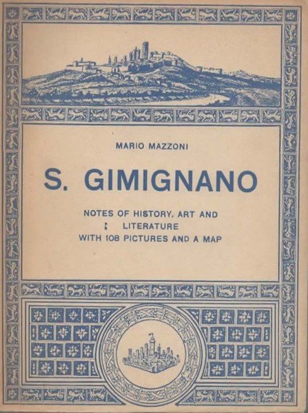 S. Gimignano. Notes of history, art and literature.