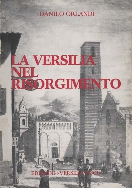 La Versilia nel Risorgimento.
