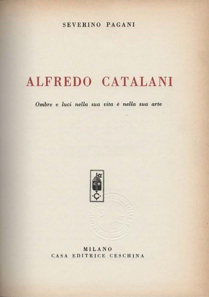 Alfredo Catalani. Ombre e luci nella sua vita e nella …