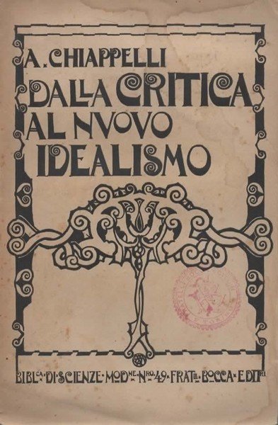 Dalla critica al nuovo idealismo.