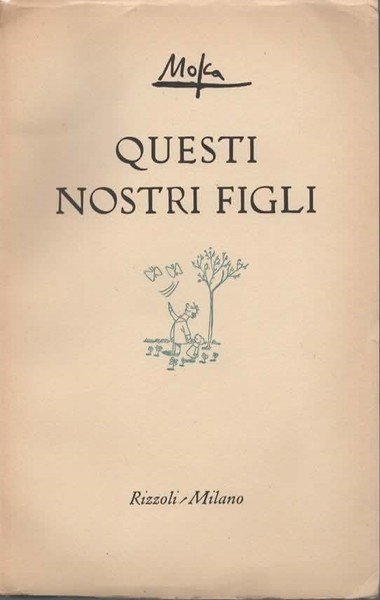 Questi nostri figli.