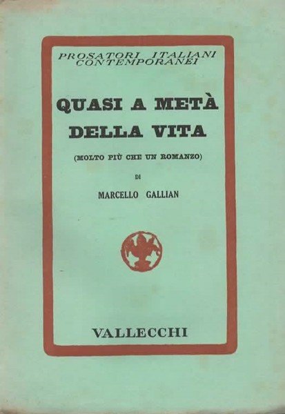 Quasi a metà della vita (molto più che un romanzo).