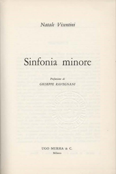 Sinfonia minore. Prefazione di Giuseppe Ravegnani.