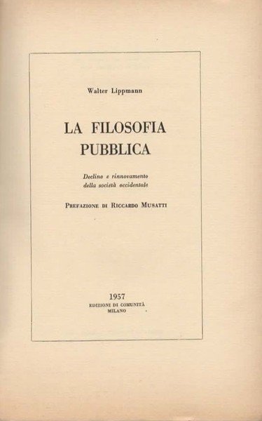 La filosofia pubblica. Declino e rinnovamento della società occidentale. Prefazione …