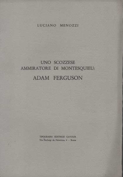 Uno scozzese ammiratore di Montesquieu: Adam Ferguson.