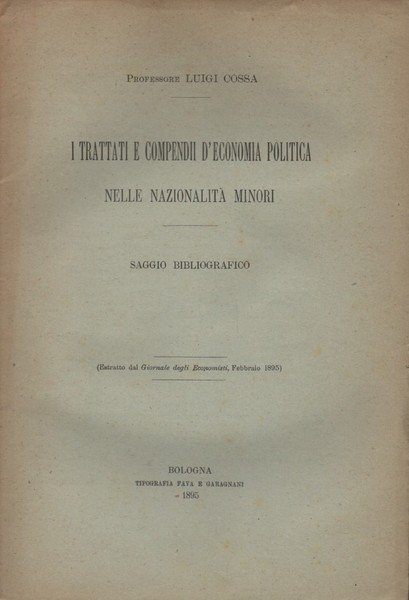 I trattati e compendii d'economia politica nelle nazionalità minori. Saggio …