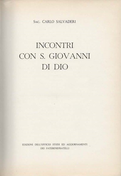 Incontri con S. Giovanni di Dio.