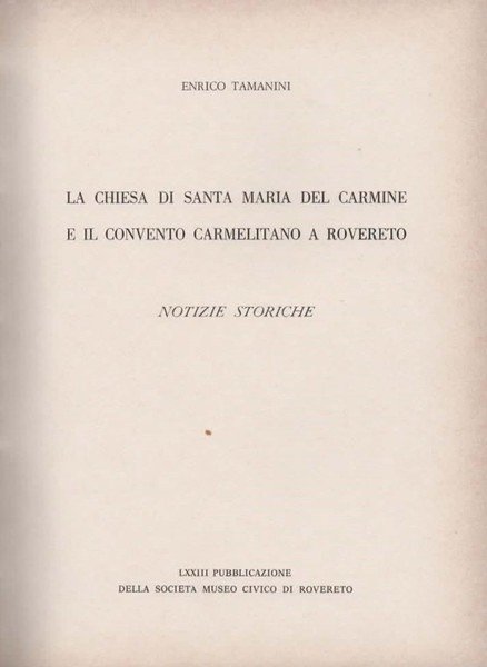 La chiesa di Santa Maria del Carmine e il convento …