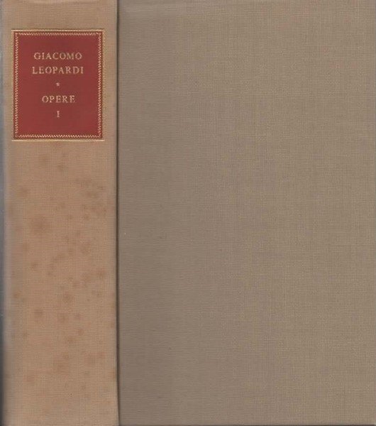 Opere. Tomo I. A cura di Sergio Solmi.