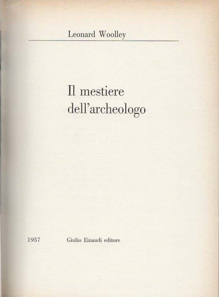 Il mestiere dell'archeologo.